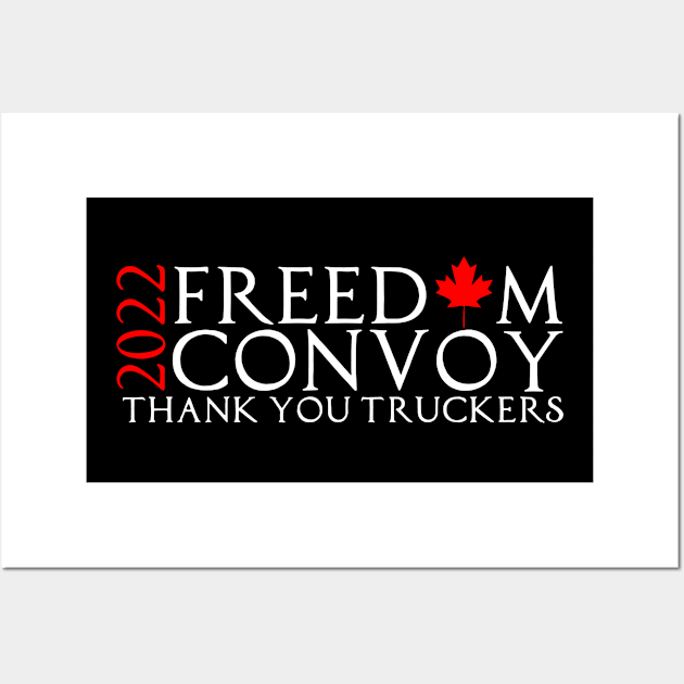 Freedom Convoy 2022 Canadian Convoy Thank You Truckers Wall Art by Ene Alda